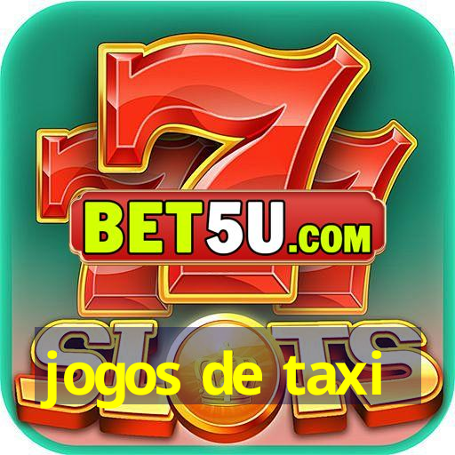 jogos de taxi